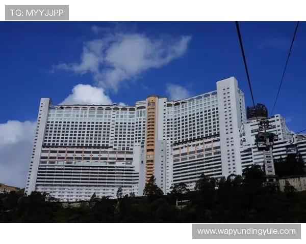 马来西亚云顶赌场的旅游配套设施与周边景点推荐